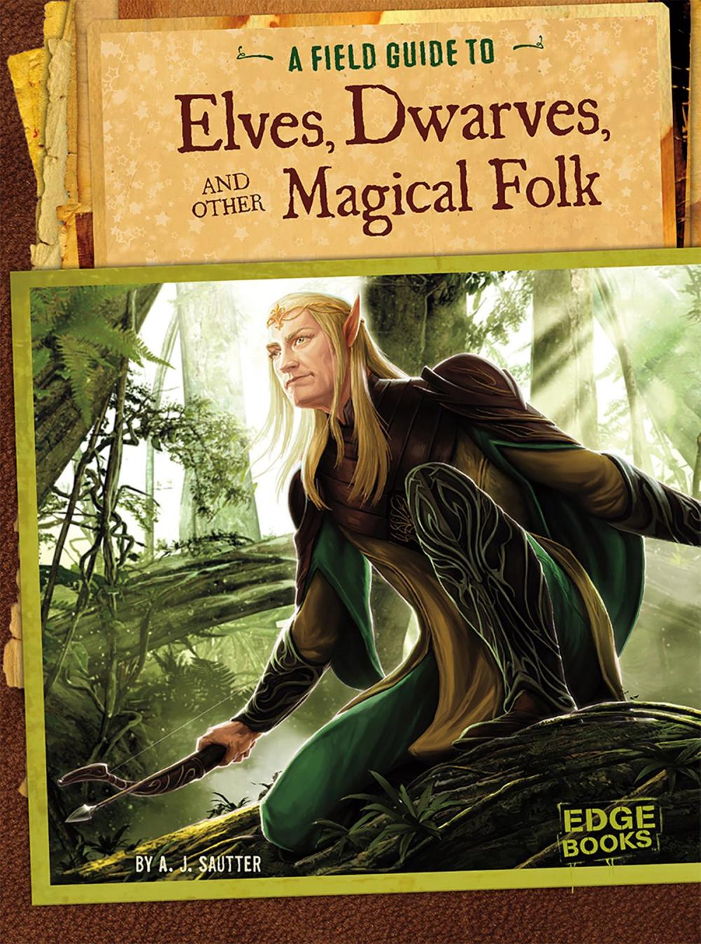 Big bigCover of A Field Guide to Elves, Dwarves, and Other Magical Folk