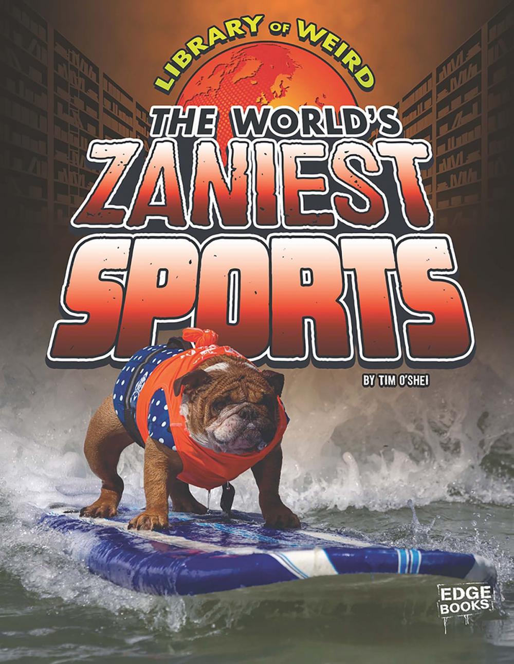 Big bigCover of The World's Zaniest Sports