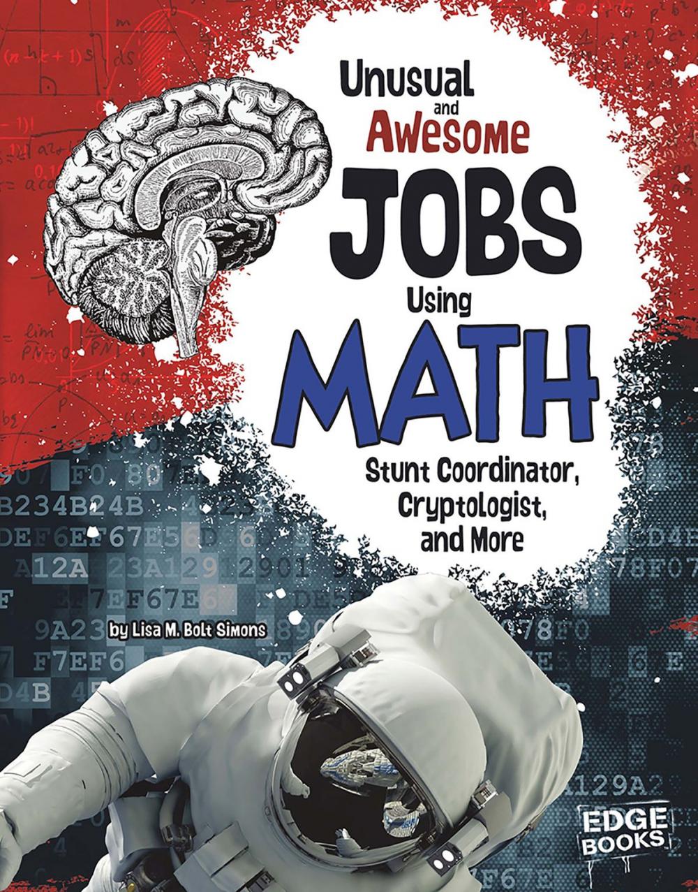 Big bigCover of Unusual and Awesome Jobs Using Math