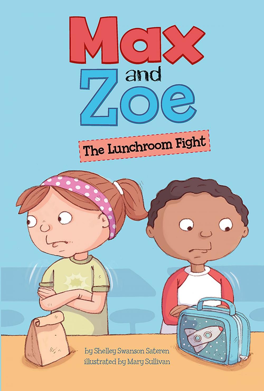 Big bigCover of Max and Zoe: The Lunchroom Fight