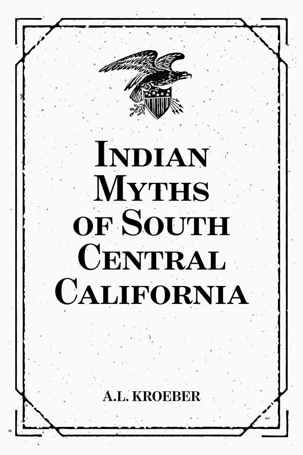 Big bigCover of Indian Myths of South Central California