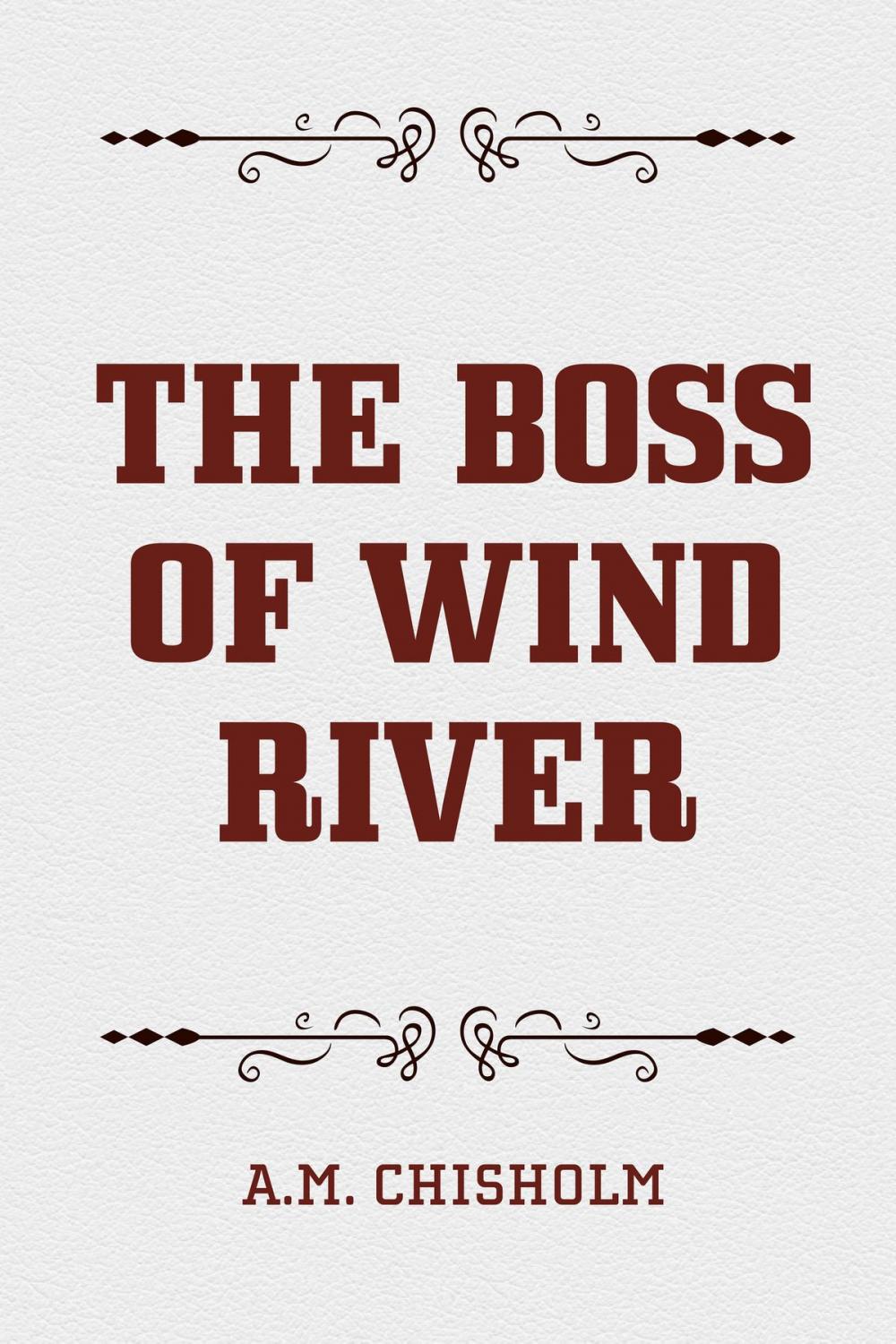 Big bigCover of The Boss of Wind River