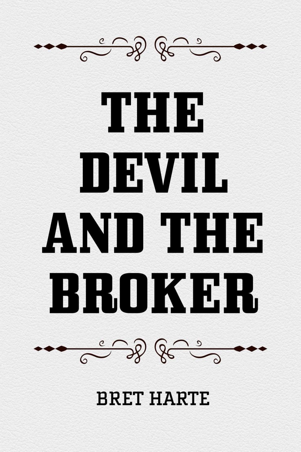 Big bigCover of The Devil and the Broker