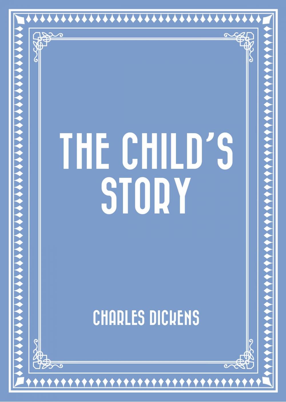 Big bigCover of The Child’s Story