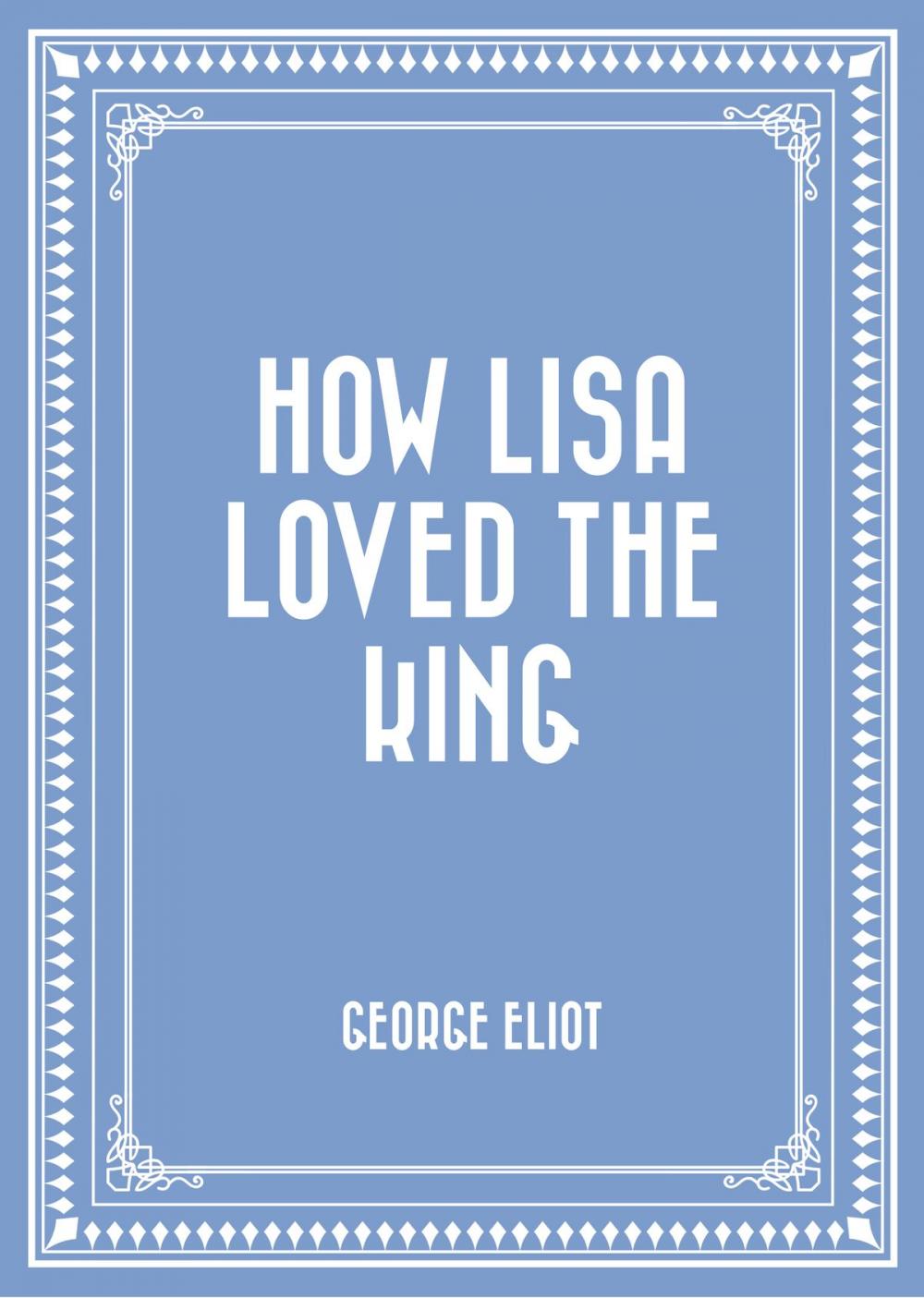 Big bigCover of How Lisa Loved the King