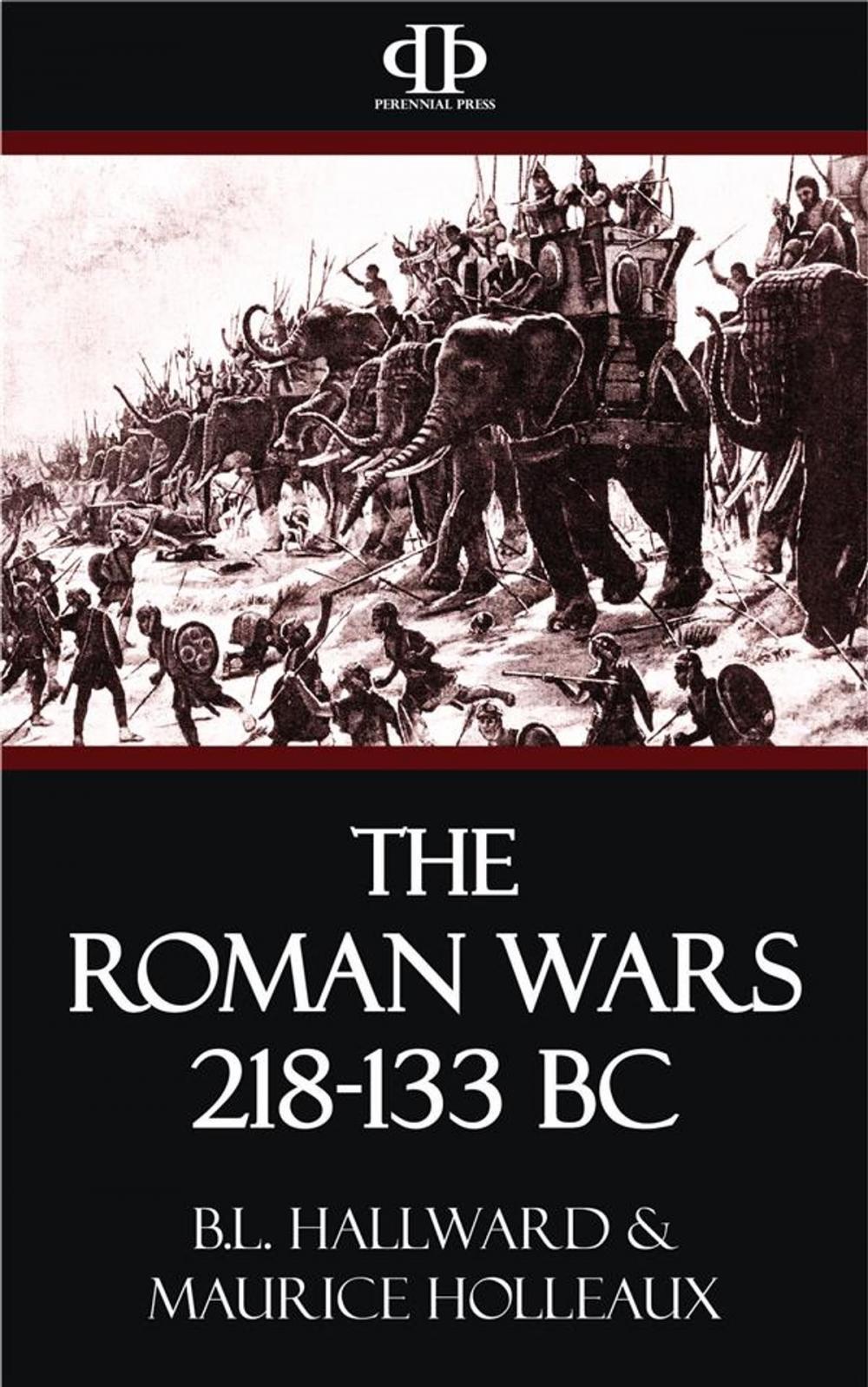 Big bigCover of The Roman Wars 218-133 BC