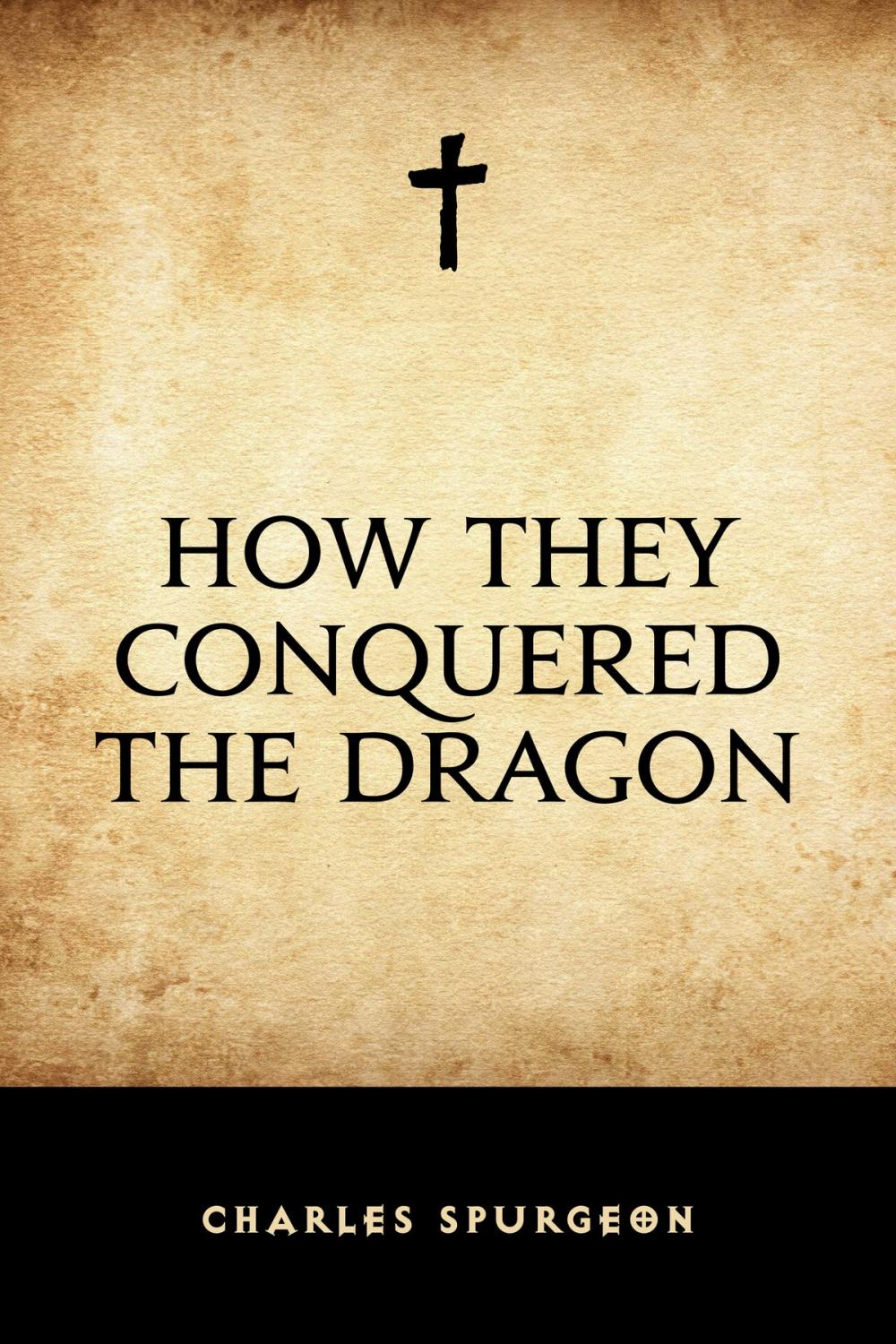 Big bigCover of How They Conquered the Dragon