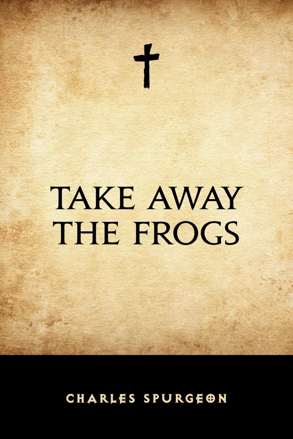 Big bigCover of Take Away the Frogs