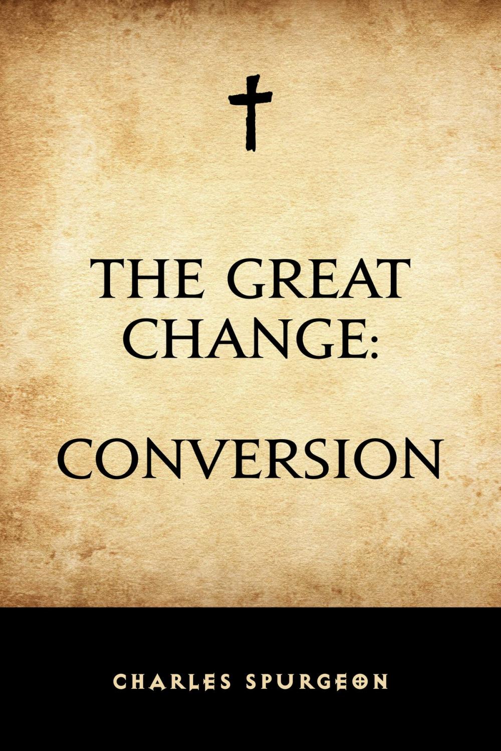 Big bigCover of The Great Change: Conversion