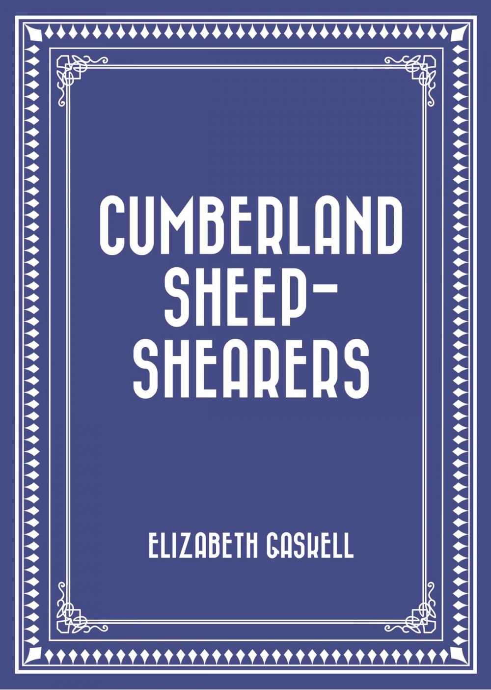 Big bigCover of Cumberland Sheep-Shearers