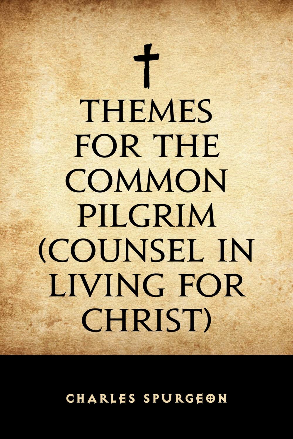 Big bigCover of Themes for the Common Pilgrim (Counsel in Living for Christ)