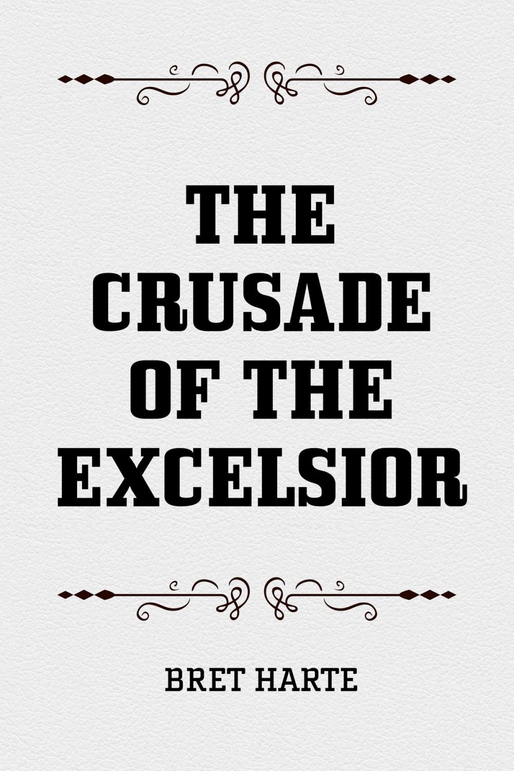 Big bigCover of The Crusade of the Excelsior