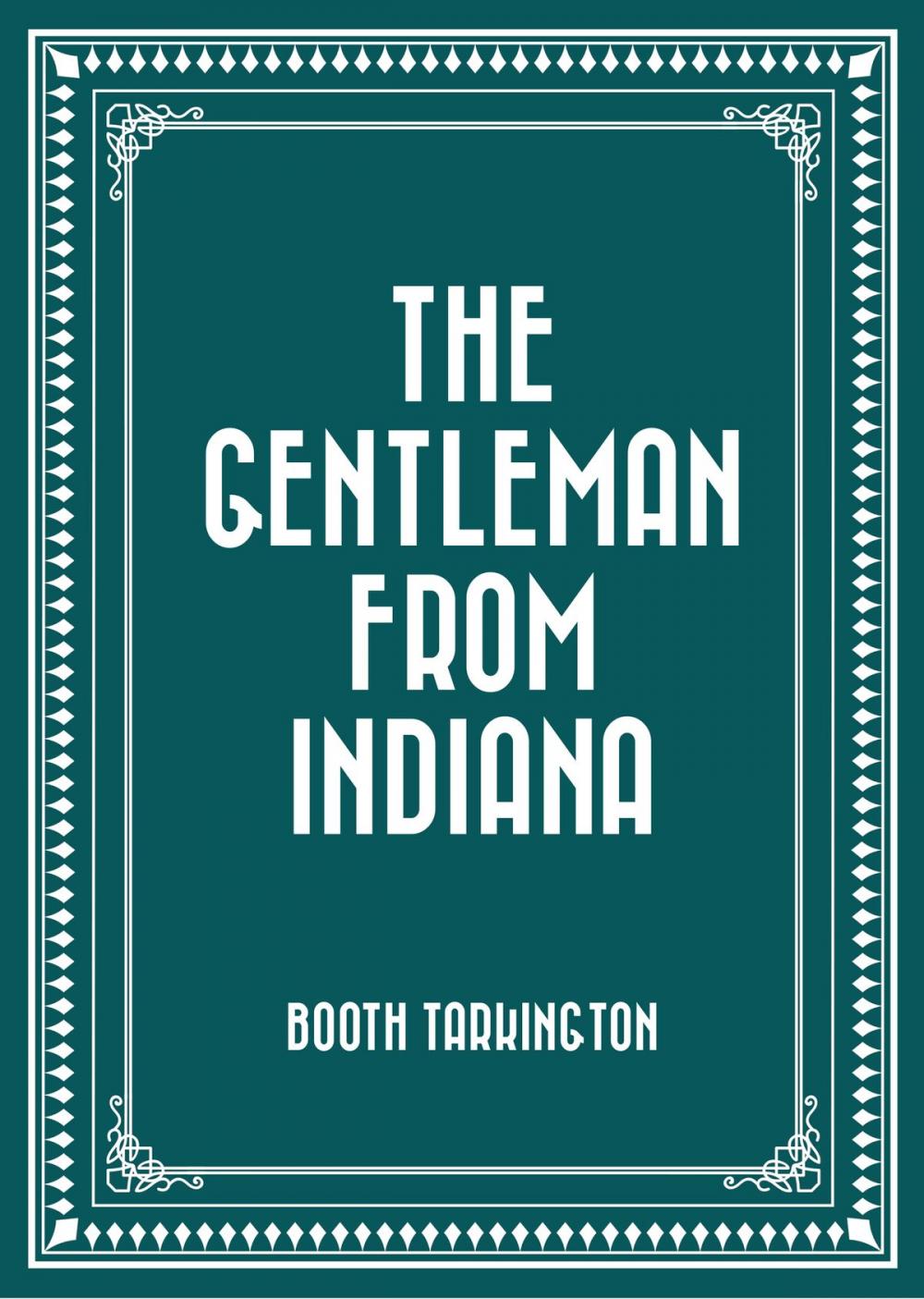 Big bigCover of The Gentleman from Indiana