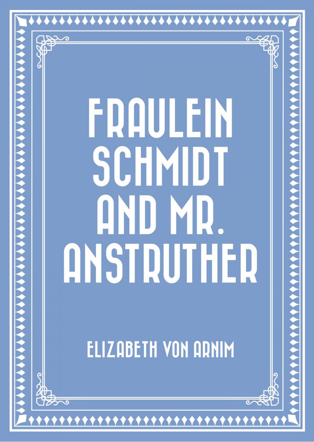 Big bigCover of Fraulein Schmidt and Mr. Anstruther