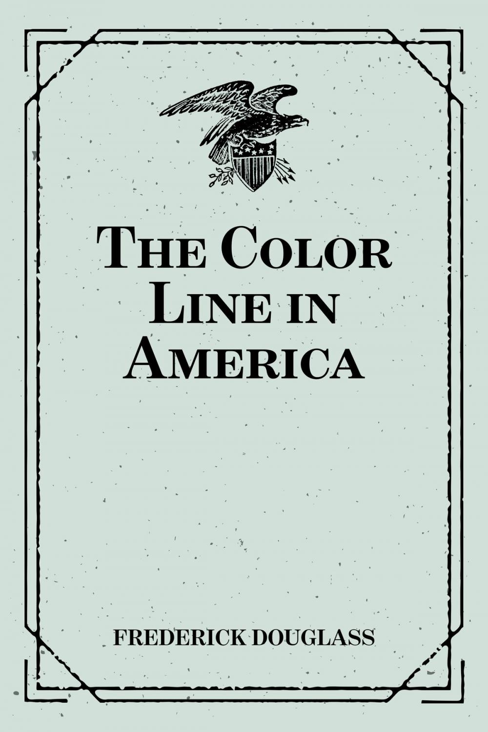 Big bigCover of The Color Line in America