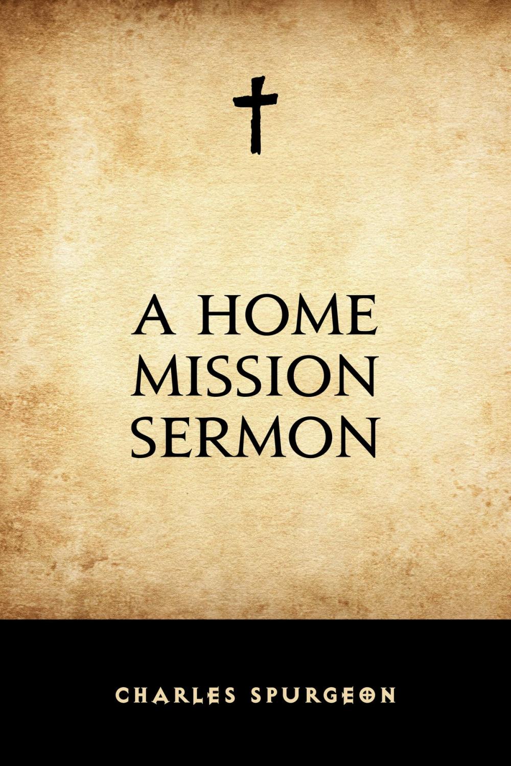 Big bigCover of A Home Mission Sermon