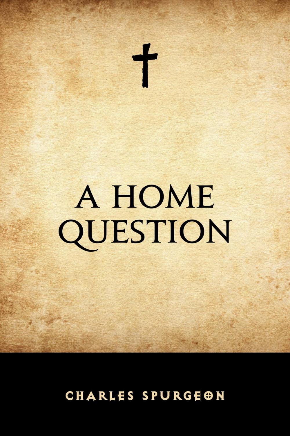 Big bigCover of A Home Question