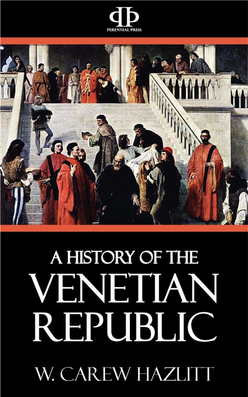 Big bigCover of A History of the Venetian Republic