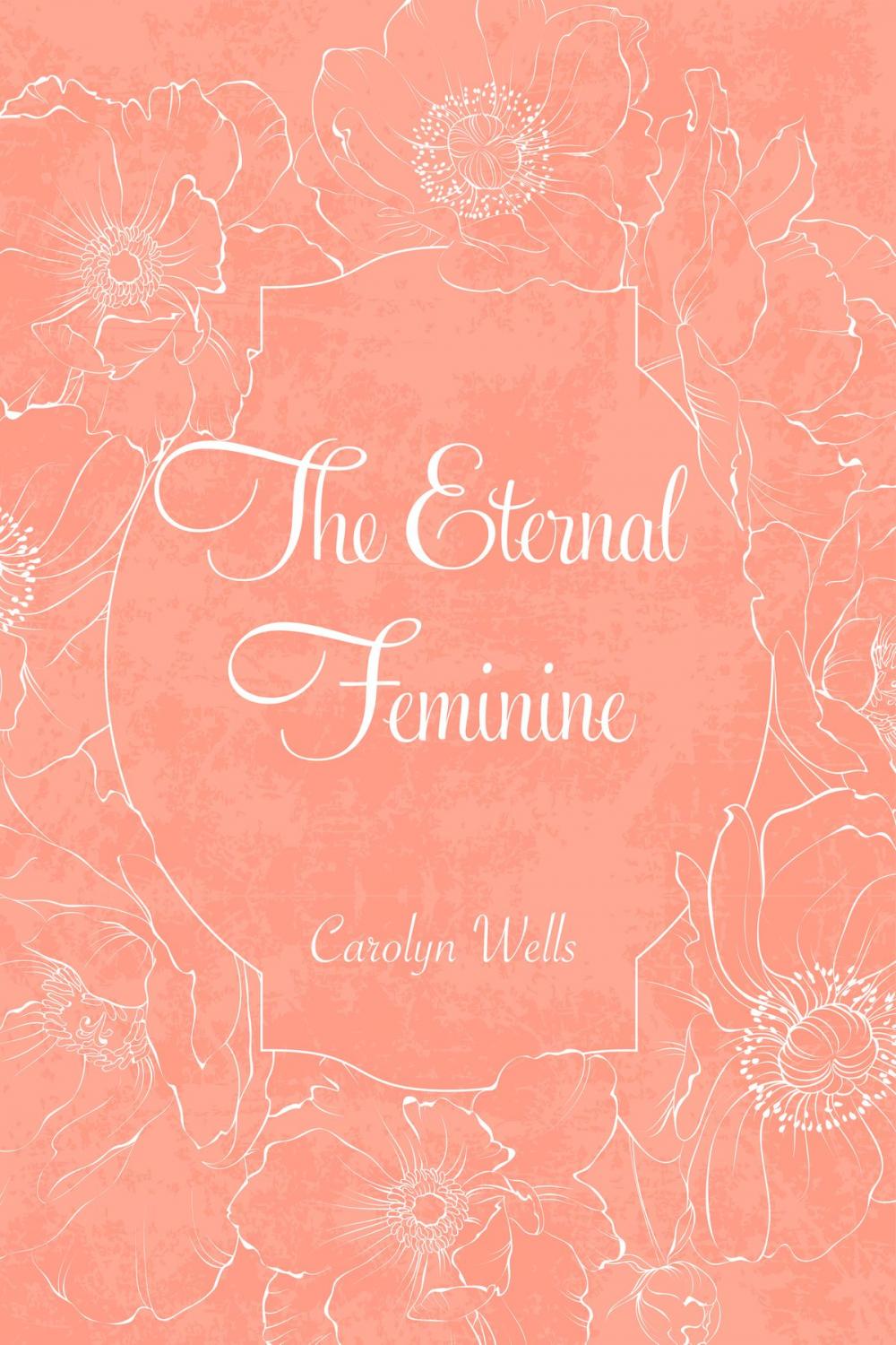 Big bigCover of The Eternal Feminine