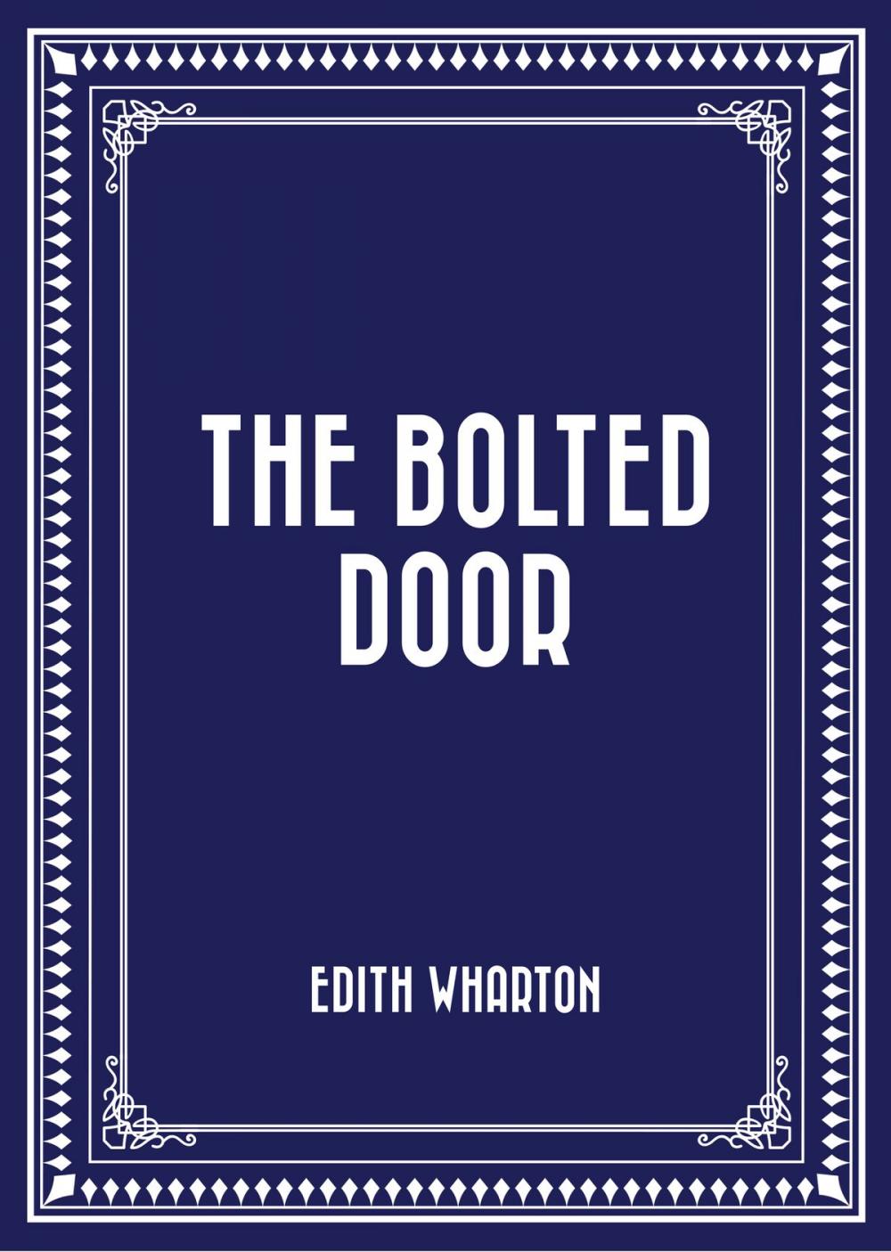 Big bigCover of The Bolted Door