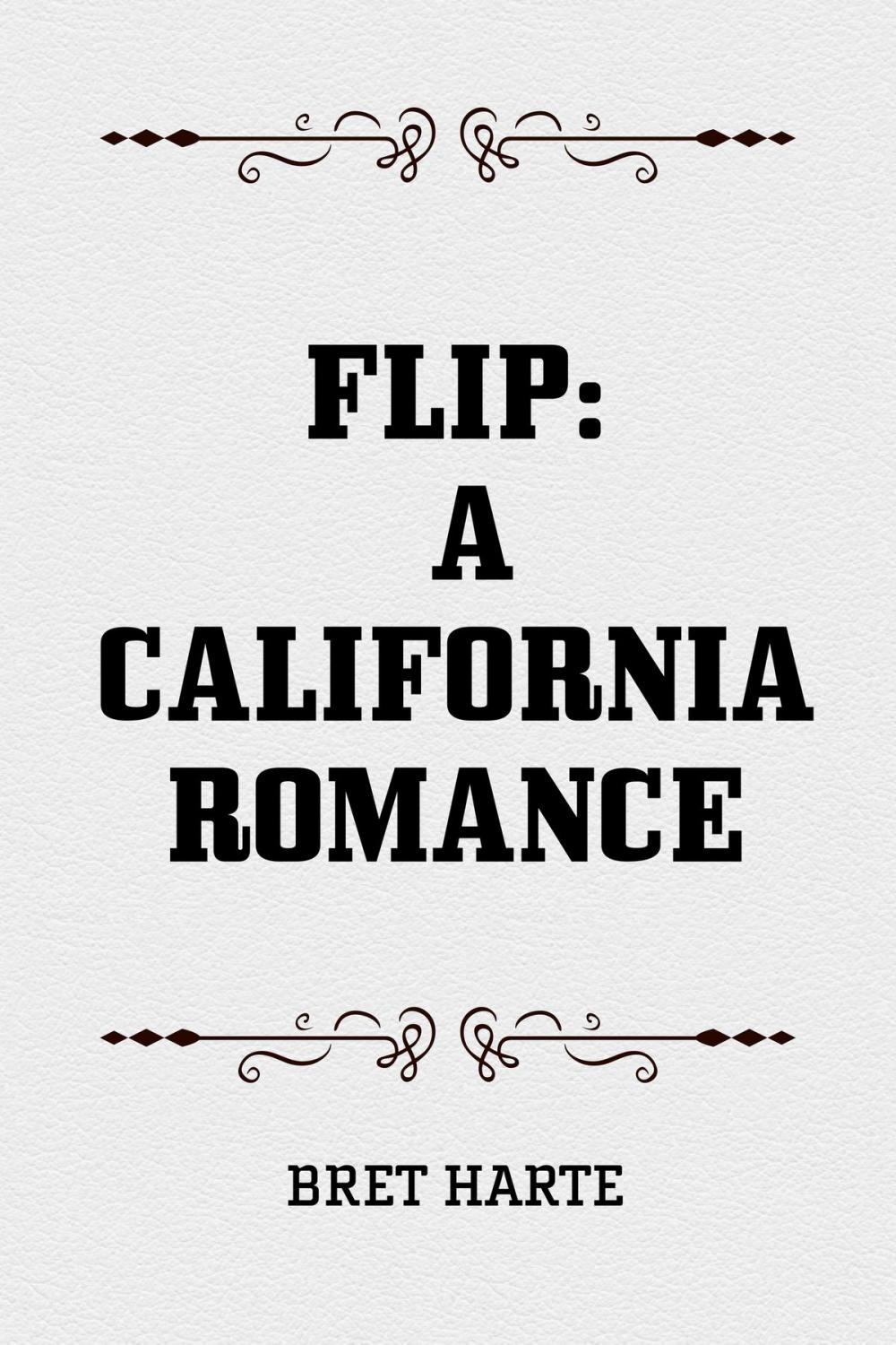 Big bigCover of Flip: A California Romance