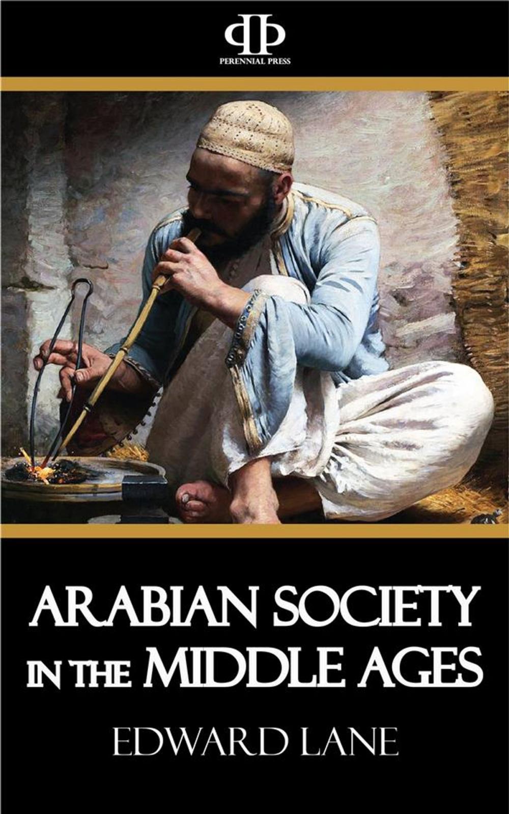 Big bigCover of Arabian Society in the Middle Ages