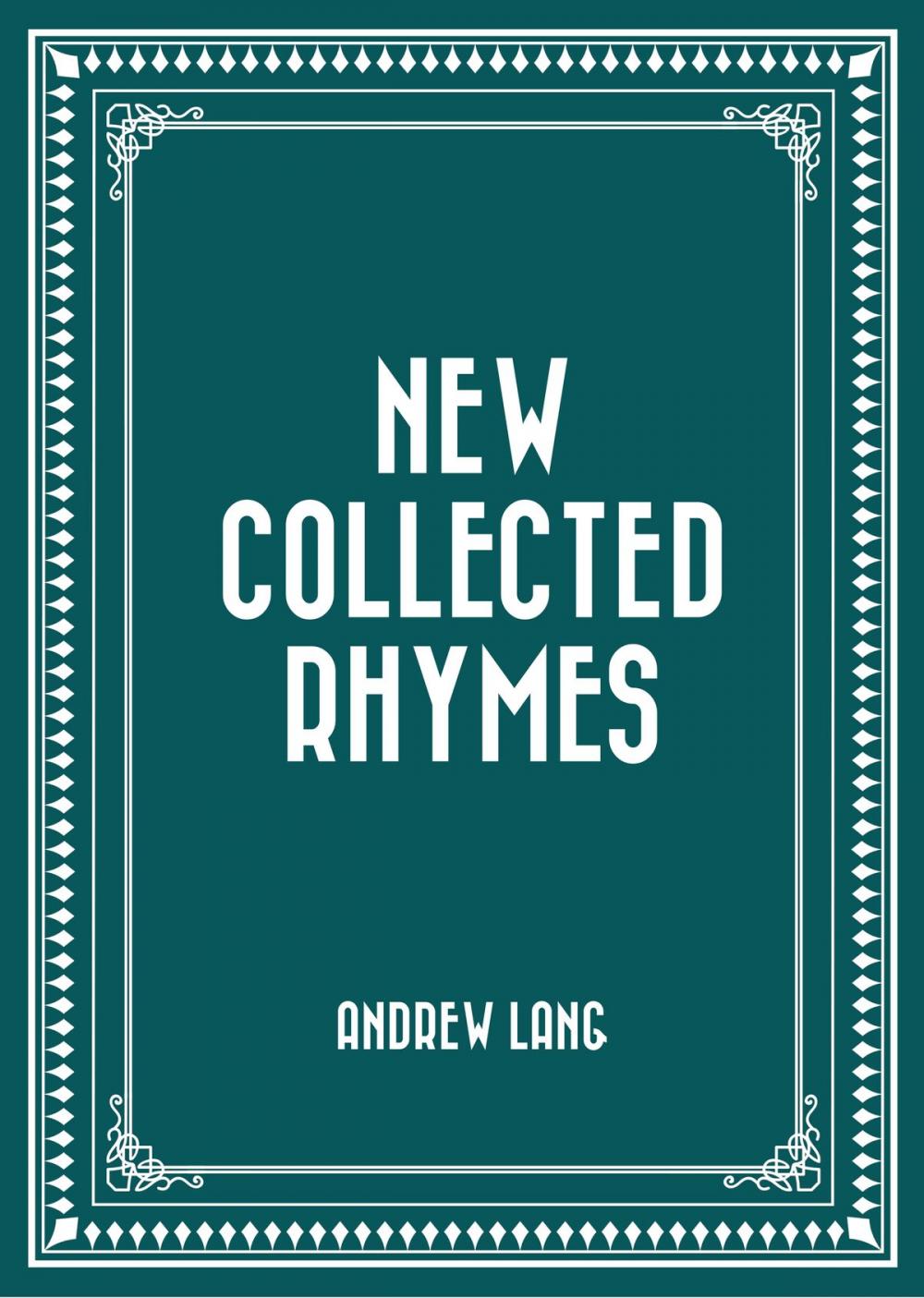 Big bigCover of New Collected Rhymes