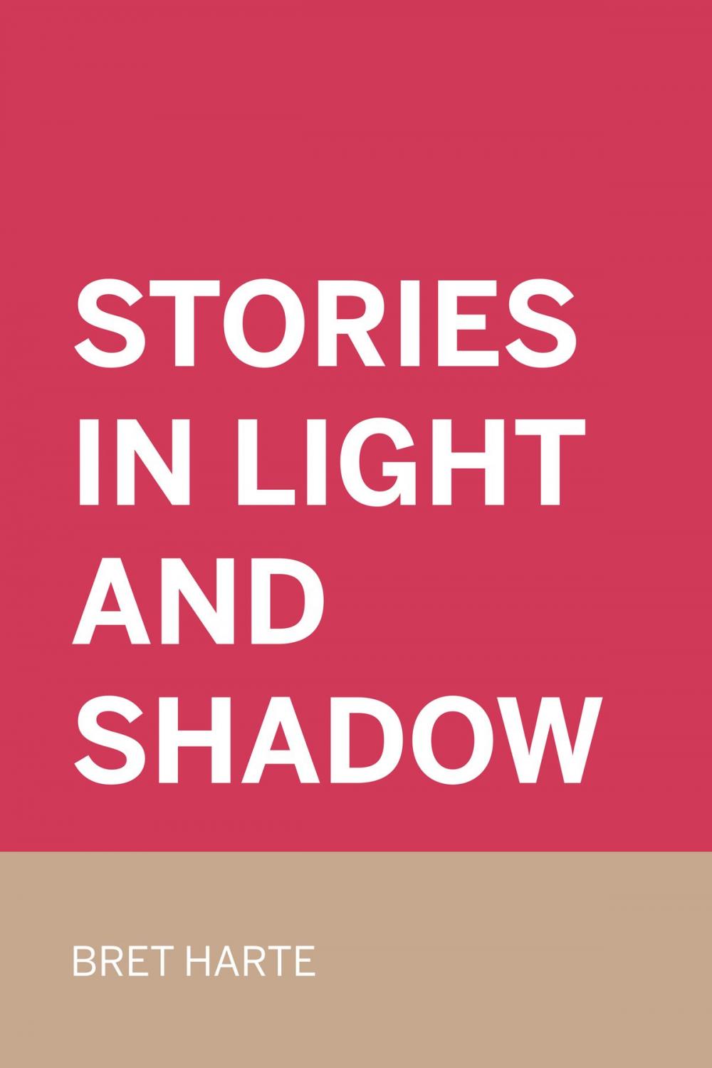 Big bigCover of Stories in Light and Shadow