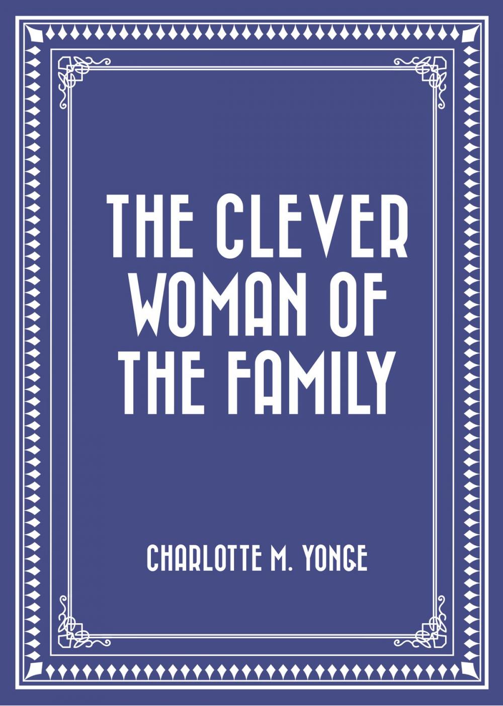 Big bigCover of The Clever Woman of the Family