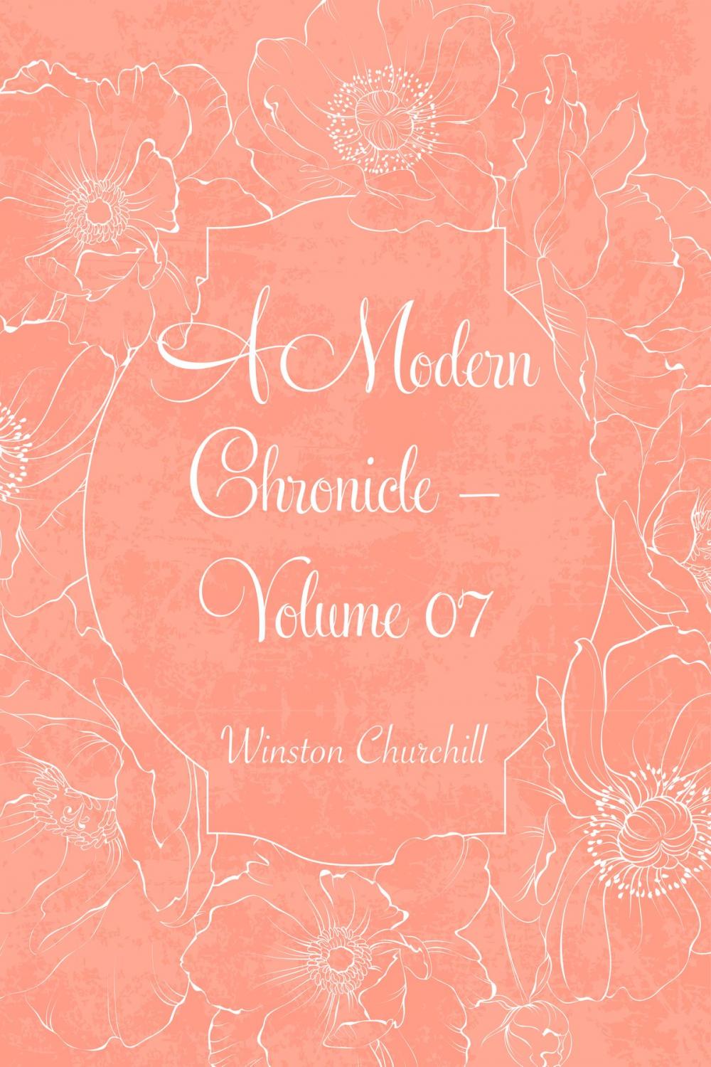 Big bigCover of A Modern Chronicle — Volume 07