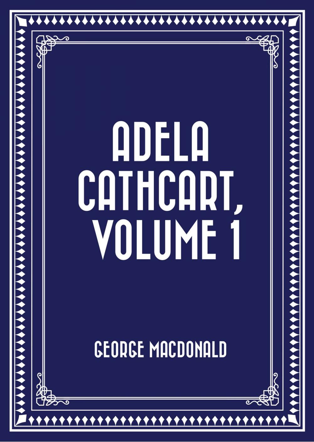 Big bigCover of Adela Cathcart, Volume 1