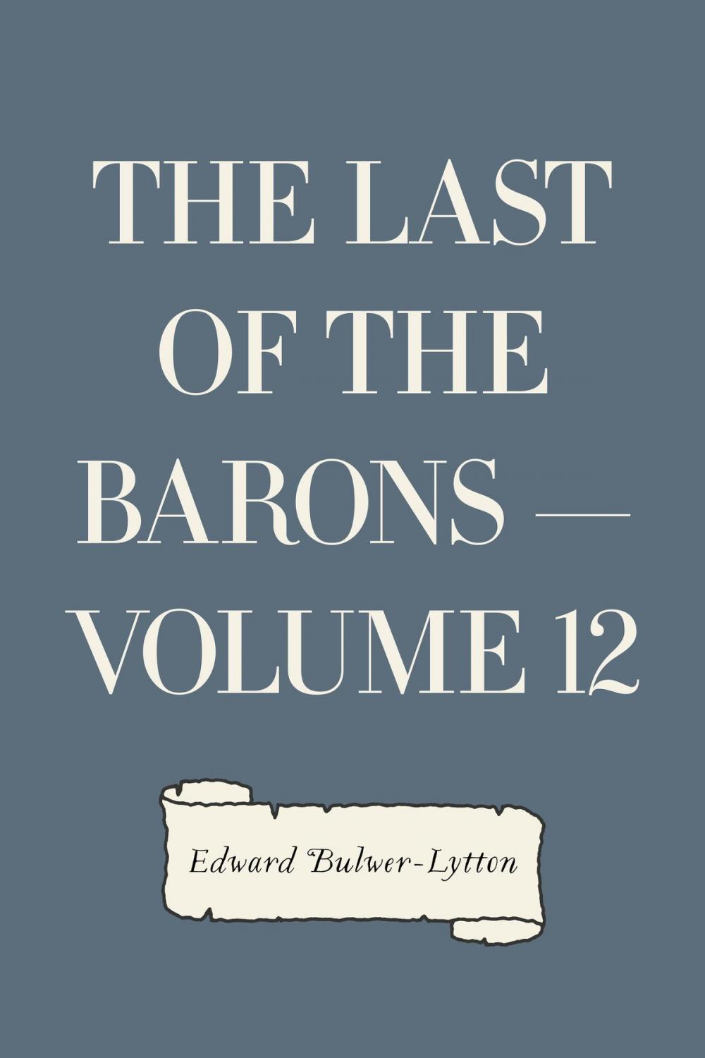 Big bigCover of The Last of the Barons — Volume 12