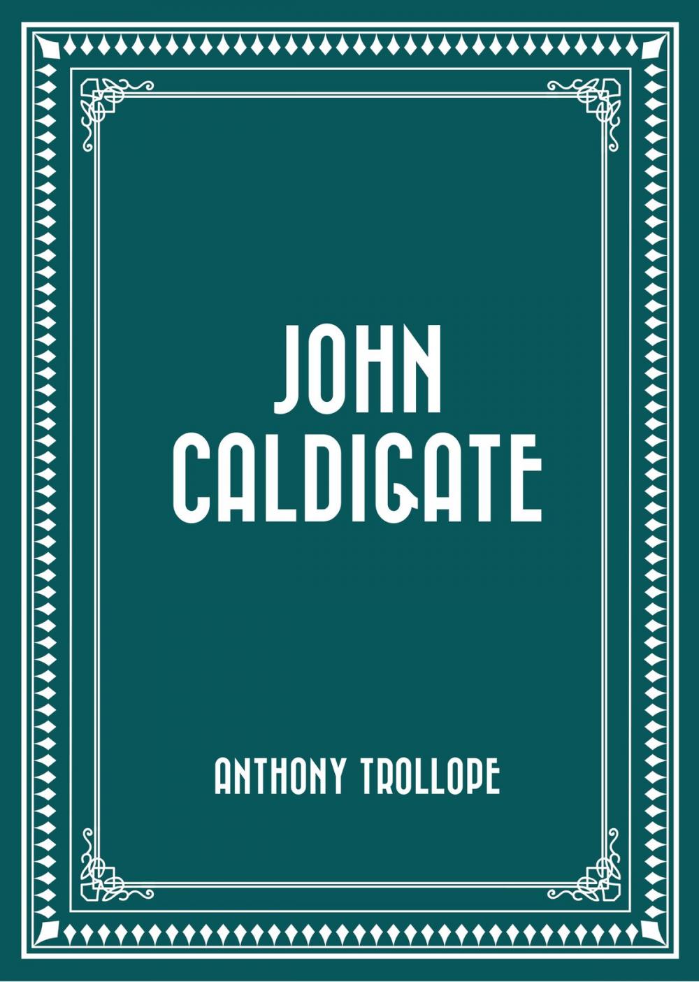 Big bigCover of John Caldigate