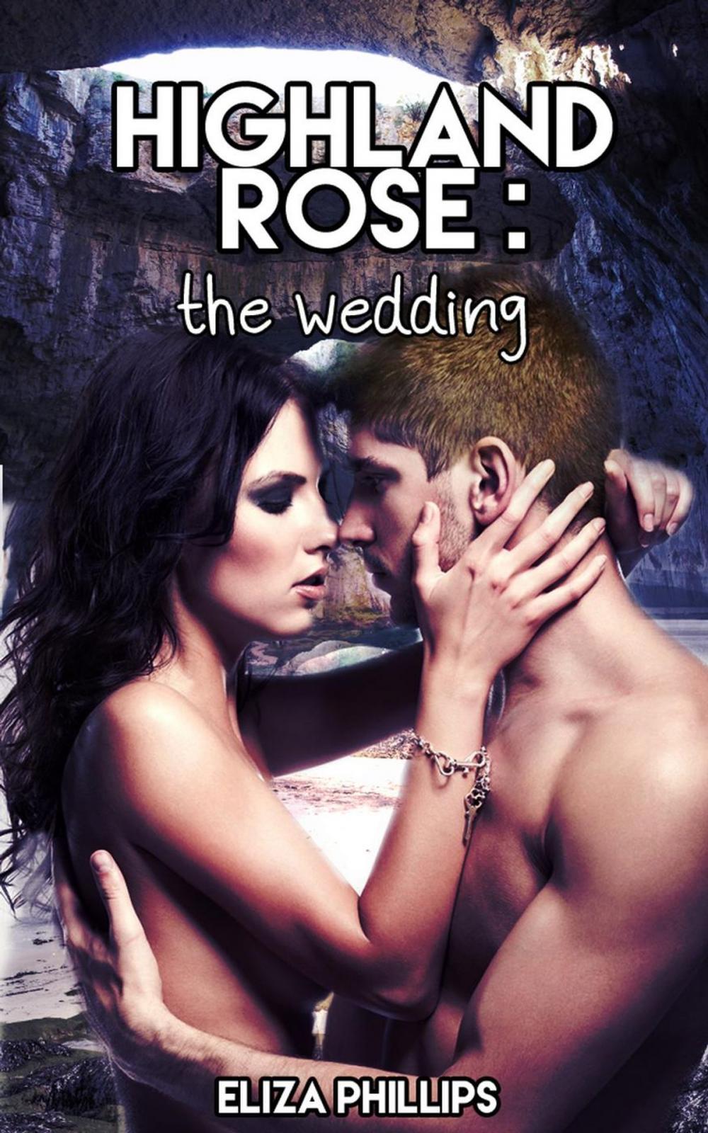 Big bigCover of Highland Rose: The Wedding