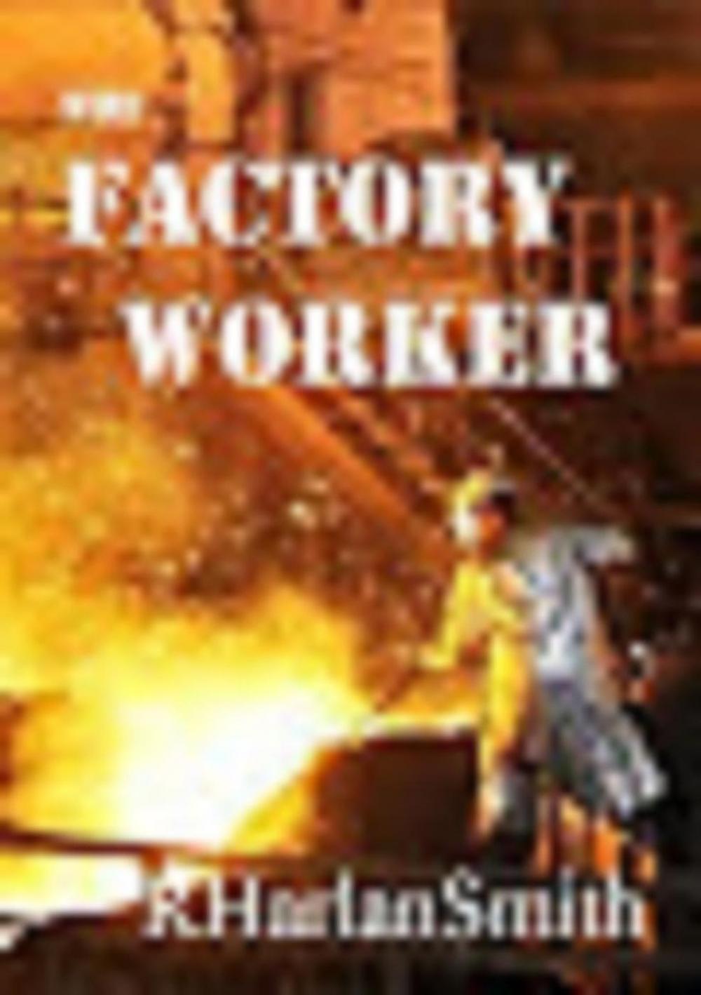 Big bigCover of The Factory Worker