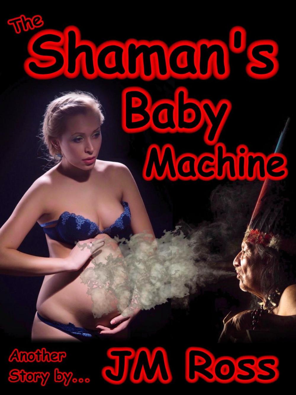 Big bigCover of The Shaman's Baby Machine