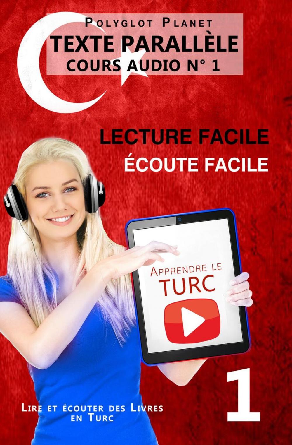 Big bigCover of Apprendre le turc | Écoute facile | Lecture facile | Texte parallèle COURS AUDIO N° 1