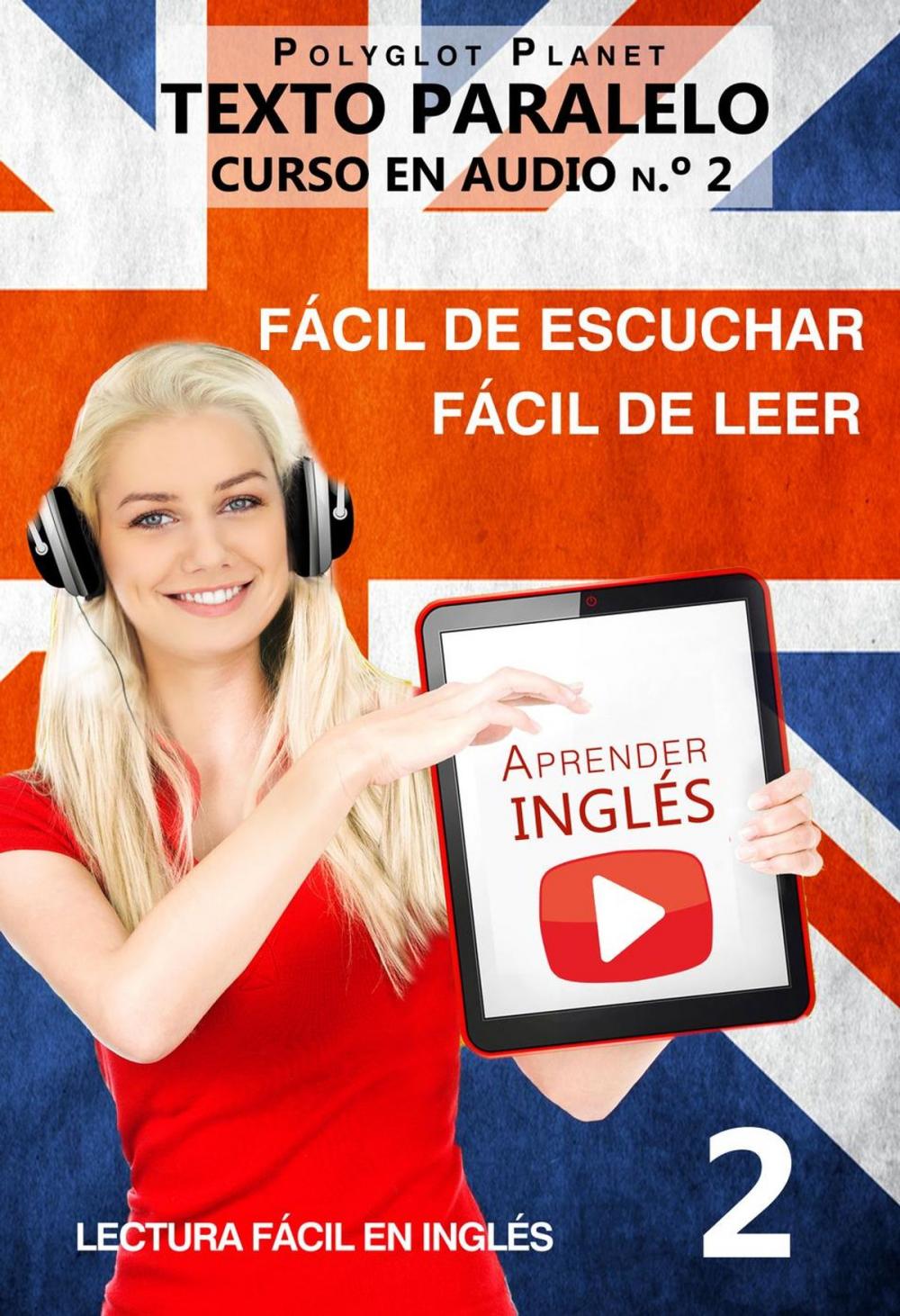 Big bigCover of Aprender inglés | Fácil de leer | Fácil de escuchar | Texto paralelo CURSO EN AUDIO n.º 2