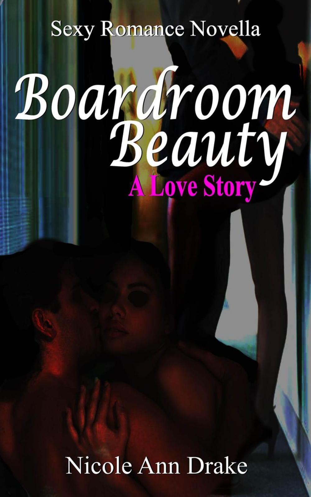 Big bigCover of Boardroom Beauty -- A Love Story