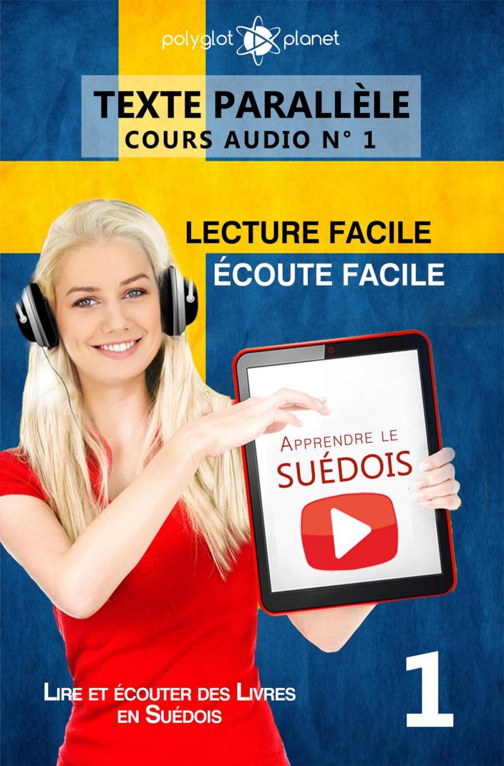 Big bigCover of Apprendre le suédois | Écoute facile | Lecture facile | Texte parallèle COURS AUDIO N° 1