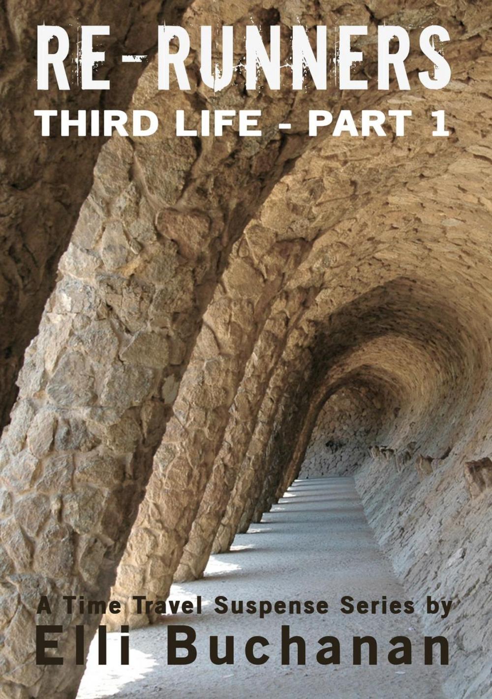 Big bigCover of Re-Runners Third Life Part 1