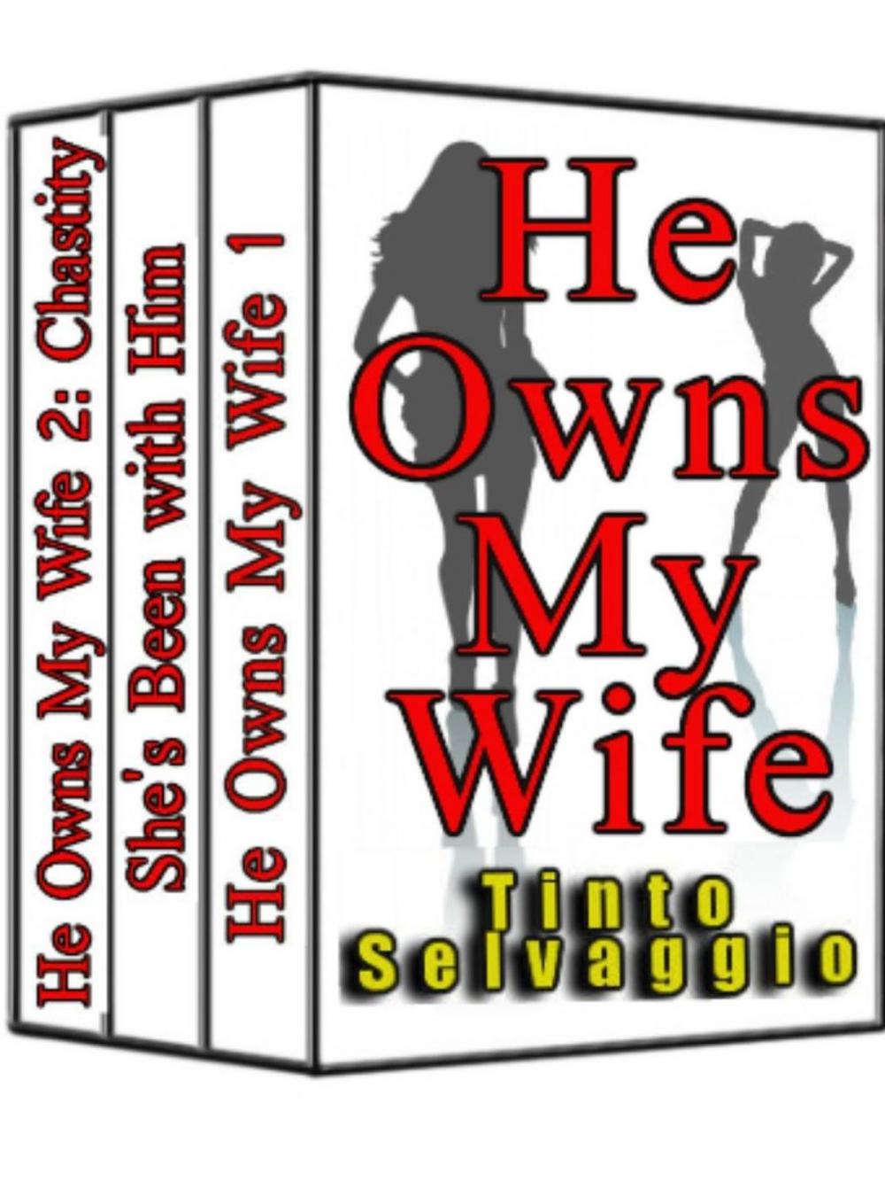 Big bigCover of He Owns My Wife Special 3 Book Cuckold Marriage Bundle