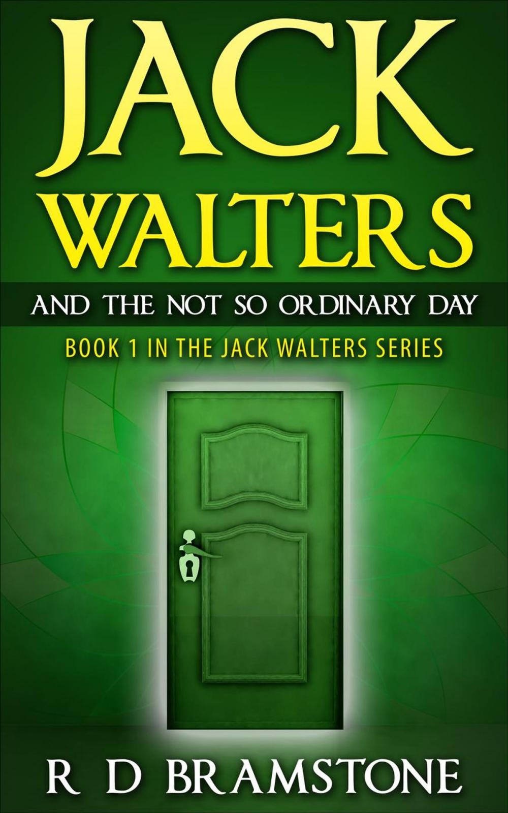 Big bigCover of Jack Walters And The Not So Ordinary Day