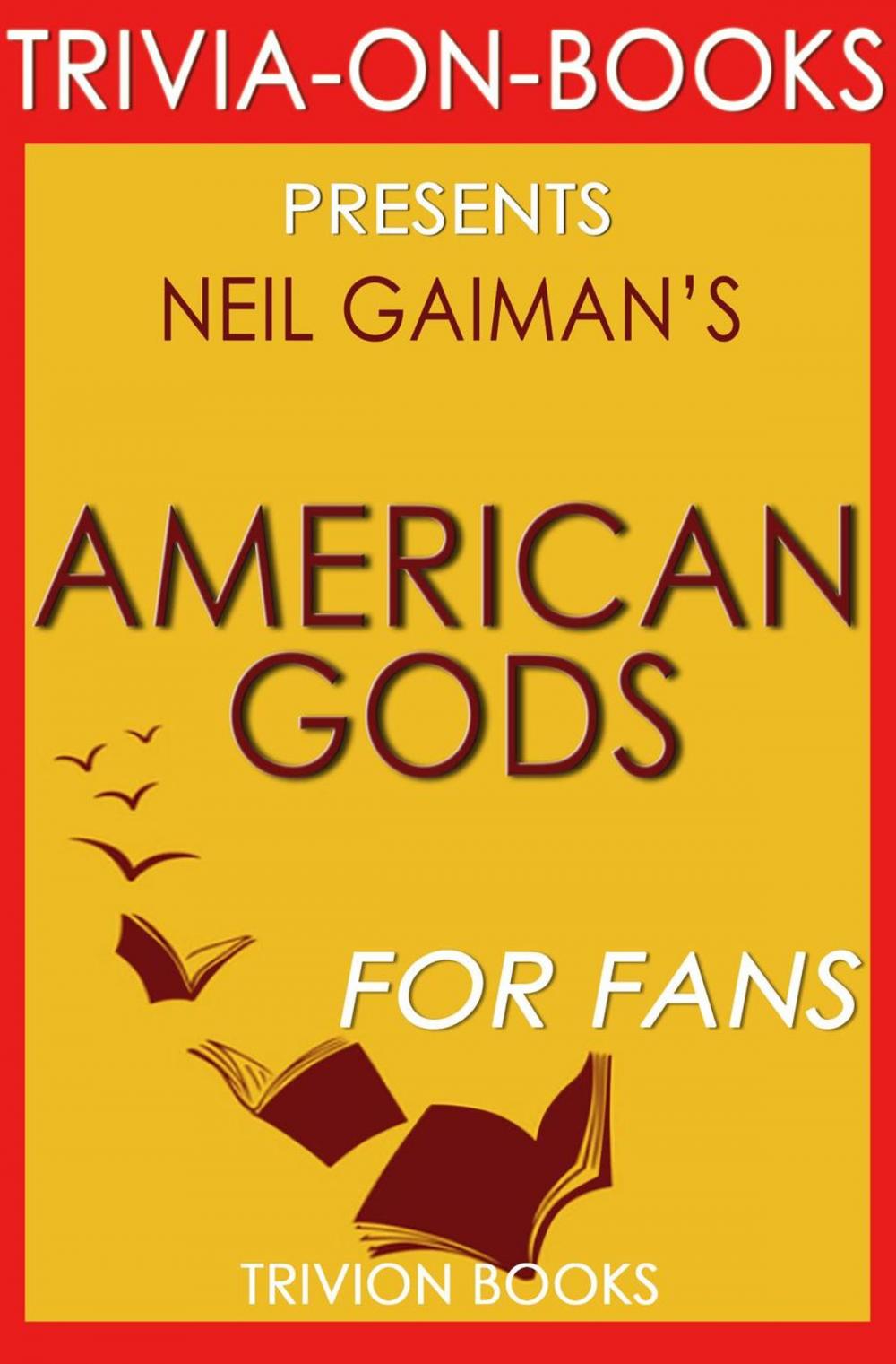 Big bigCover of American Gods by Neil Gaiman (Trivia-On-Books)