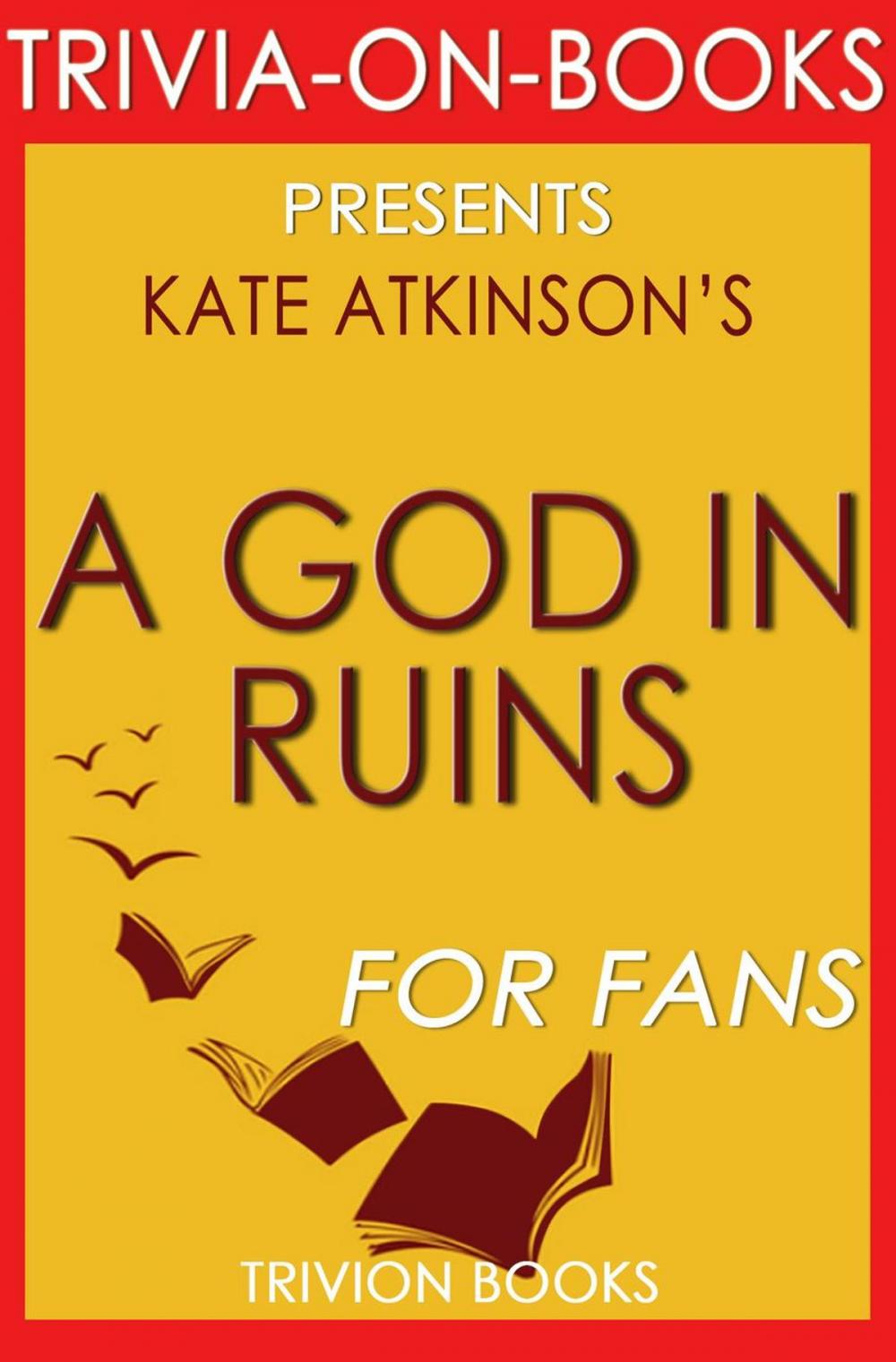 Big bigCover of A God in Ruins by Kate Atkinson (Trivia-On-Books)