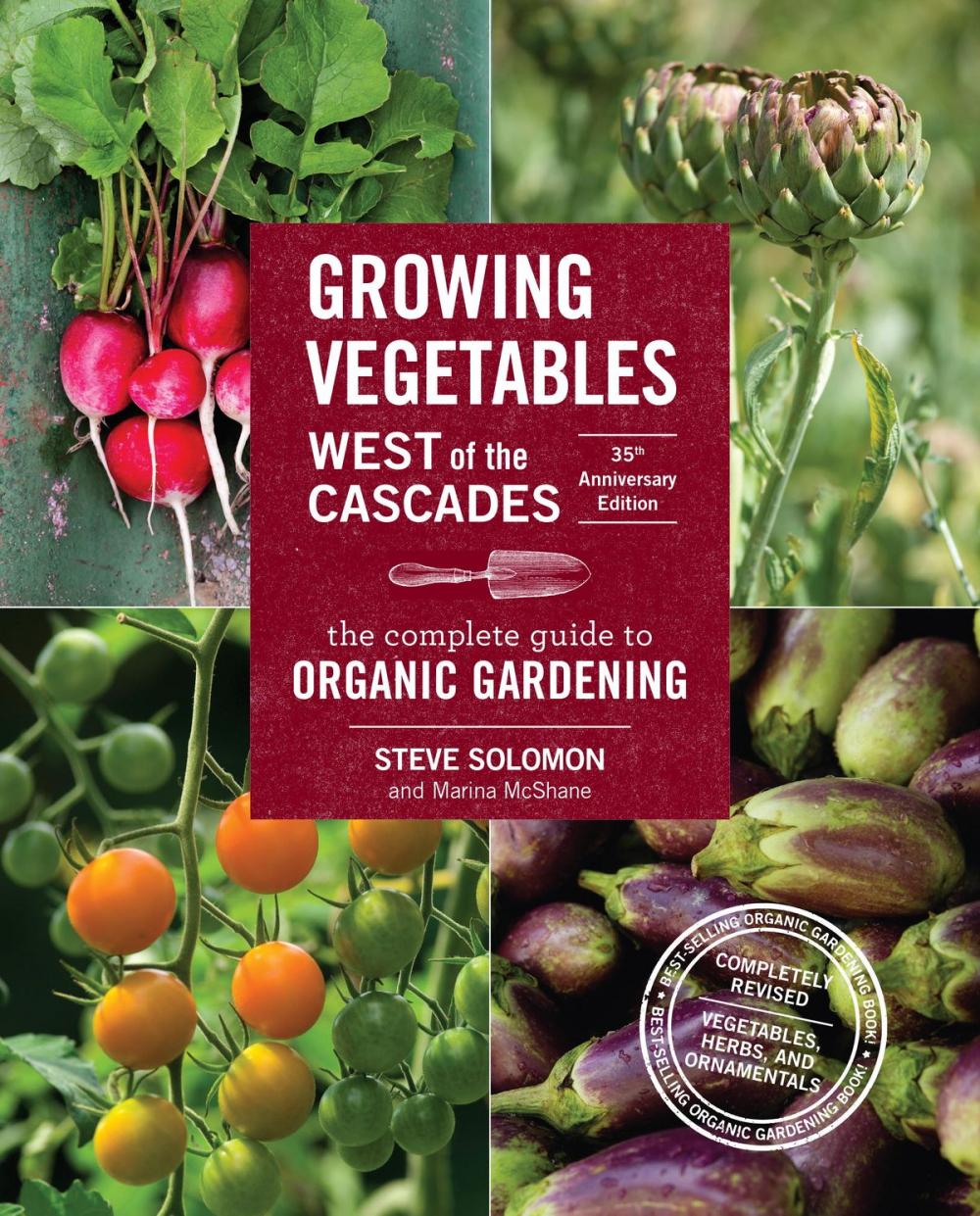 Big bigCover of Growing Vegetables West of the Cascades, 35th Anniversary Edition