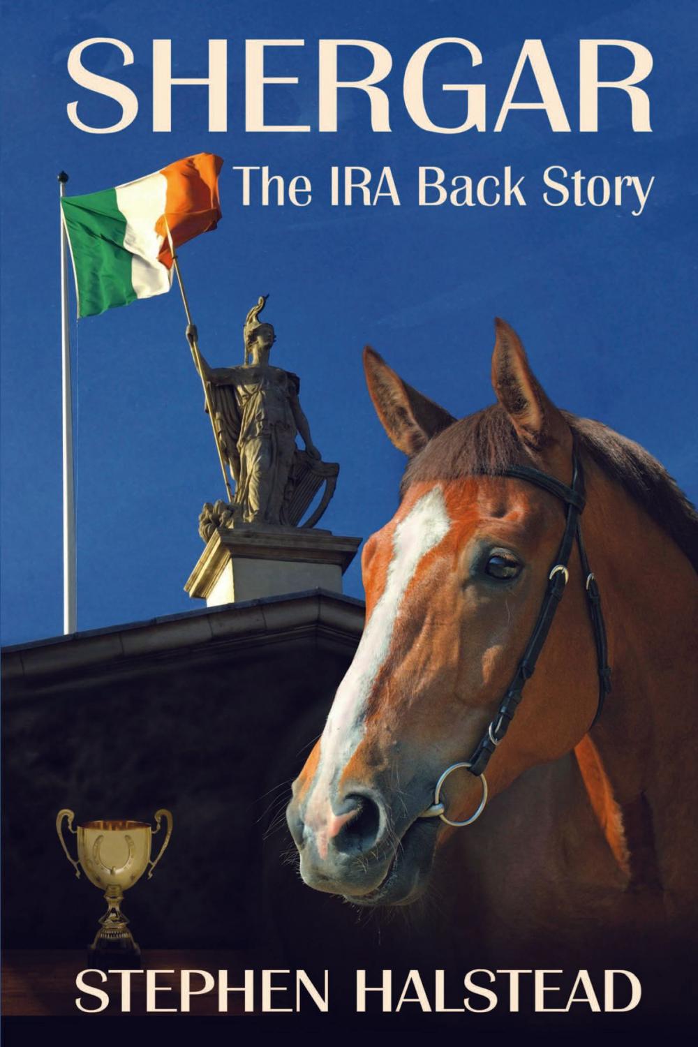 Big bigCover of Shergar The IRA Back Story