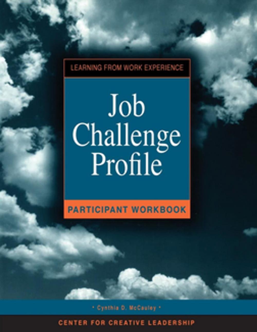 Big bigCover of Job Challenge Profile, Participant Workbook and Survey