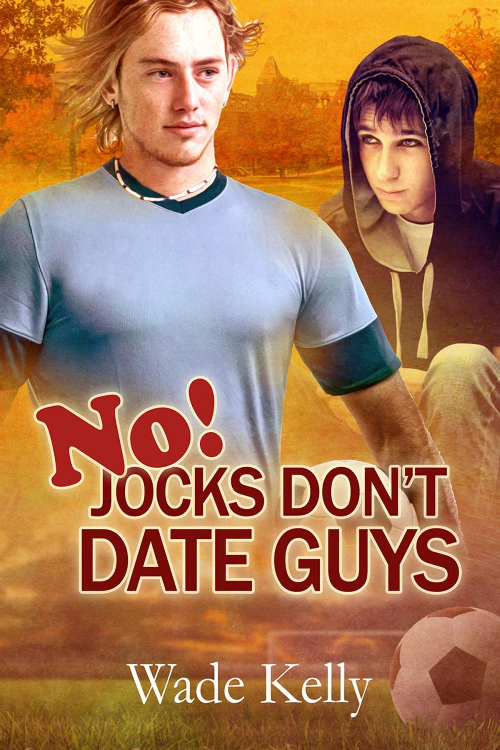 Big bigCover of No! Jocks Don't Date Guys