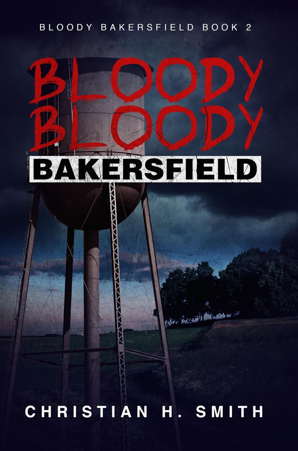 Big bigCover of Bloody Bloody Bakersfield (Bloody Bakersfield Book 2)